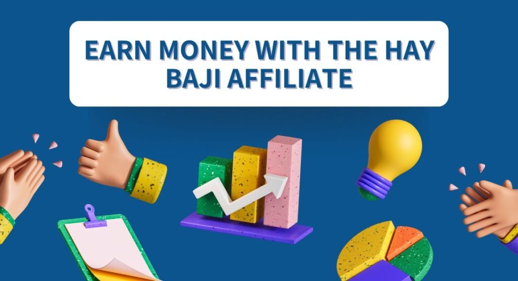 Hay Baji Affiliate