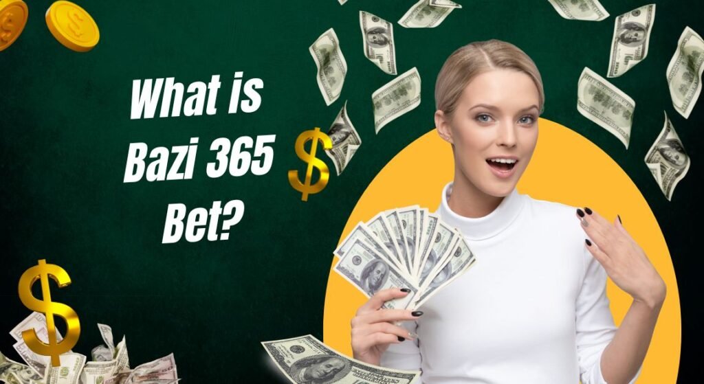 Bazi 365 Bet