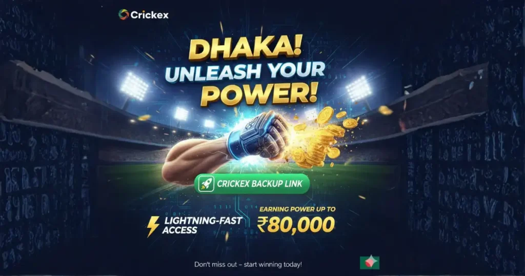 Fast and reliable crickex backup link helping Dhaka players earn up to ৳80,000.